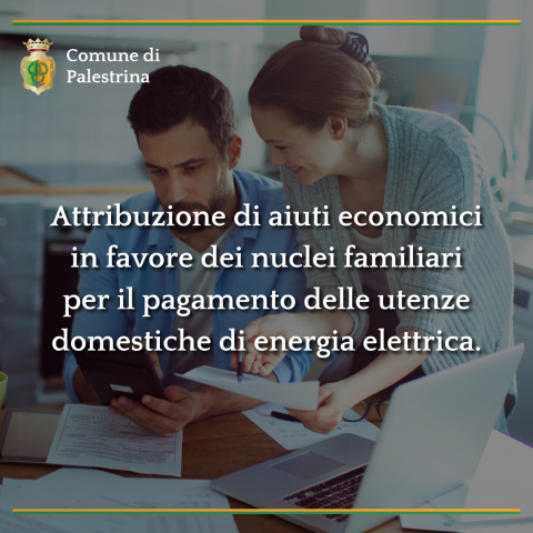 Manifestazione di interesse per l’attribuzione di aiuti economici una tantum, provenienti dal Fondo regionale per il rincaro energia, in favore dei nuclei familiari per il pagamento delle utenze domestiche di energia elettrica.